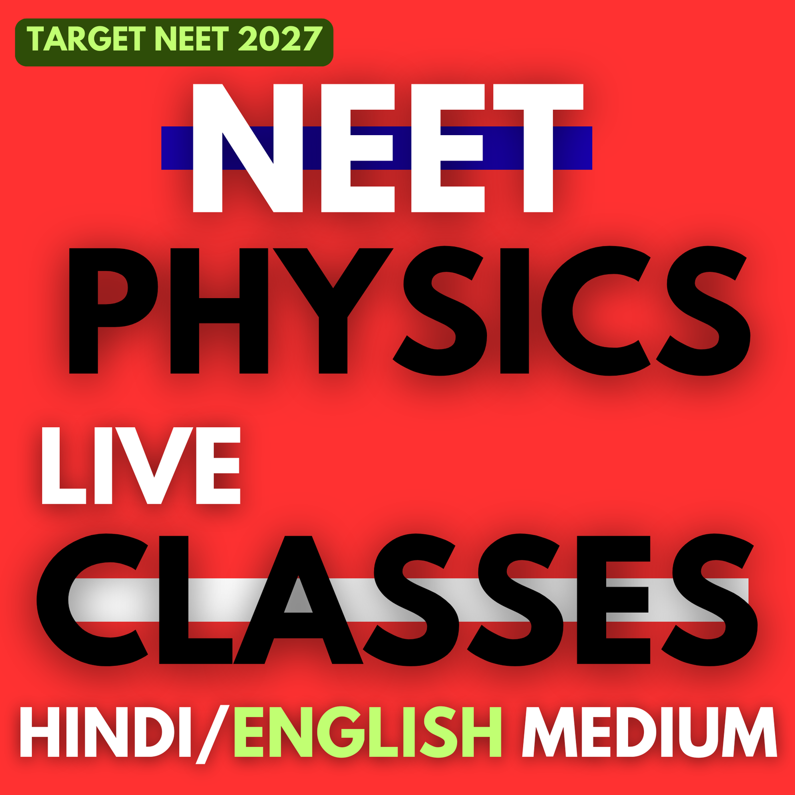 NEET PHYSICS HINDI MEDIUM (STANDARD BATCH - 1)